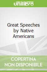Great Speeches by Native Americans