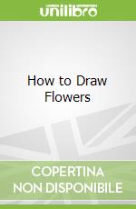 How to Draw Flowers
