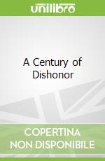 A Century of Dishonor