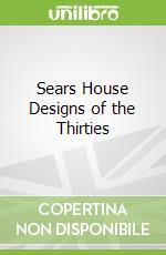 Sears House Designs of the Thirties