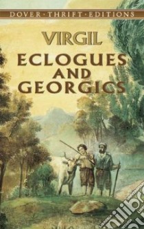 Eclogues And Georgics libro in lingua di Virgil, Rhoades James (TRN)