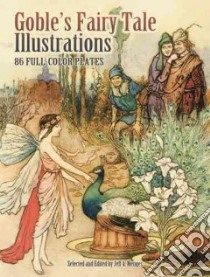 Goble's Fairy Tale Illustrations libro in lingua di Warwick Goble