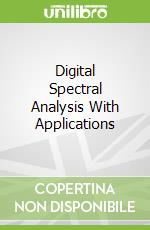 Digital Spectral Analysis With Applications