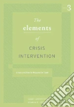 Elements of Crisis Intervention