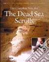 The Complete World of the Dead Sea Scrolls libro str