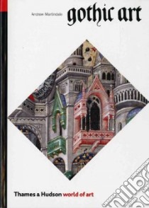 Gothic Art libro in lingua di Andrew Martindale