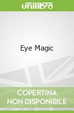 Eye Magic