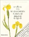 Wild and Garden Plants of Ireland libro str