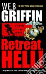 Retreat, Hell!