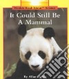 It Could Still Be a Mammal libro str