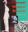 Extraordinary Women of Medicine libro str
