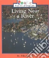 Living Near a River libro str