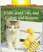 Cubs & Colts & Calves & Kittens