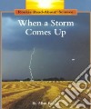 When a Storm Comes Up libro str