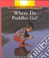 Where Do Puddles Go libro str