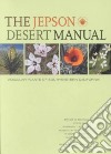 The Jepson Desert Manual libro str
