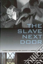 The Slave Next Door