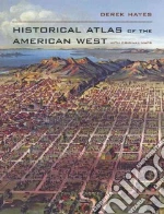 Historical Atlas of the American West