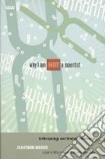 Why I am Not a Scientist