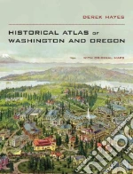 Historical Atlas of Washington and Oregon