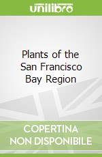 Plants of the San Francisco Bay Region
