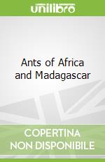 Ants of Africa and Madagascar
