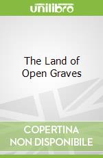 The Land of Open Graves