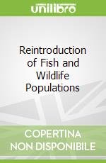Reintroduction of Fish and Wildlife Populations