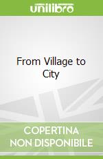From Village to City