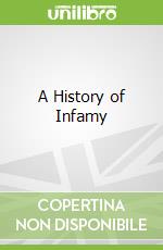 A History of Infamy