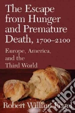 The Escape From Hunger And Premature Death, 1700–2100