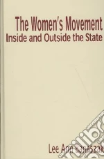 The Women's Movement Inside and Outside the State