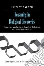 Reasoning in Biological Discoveries