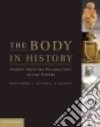 The Body in History libro str