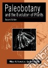 Paleobotany and the Evolution of Plants libro str