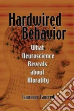 Hardwired Behavior