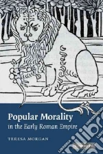 Popular Morality in the Early Roman Empire