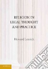 Religion in Legal Thought and Practice libro str
