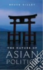 The Nature of Asian Politics