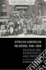 African American Religions, 1500-2000