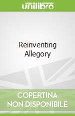 Reinventing Allegory