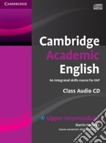 Cambridge Academic English. Level B2 libro in lingua di Martin Hewings