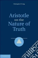 Aristotle on the Nature of Truth