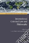 International Criminal Law and Philosophy libro str