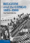 Belgium and the Congo, 1885-1980 libro str