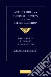 Authorship and Cultural Identity in Early Greece and China libro str