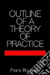 Outline of a Theory of Practice libro str