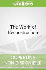 The Work of Reconstruction