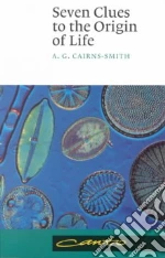 Seven Clues to the Origin of Life