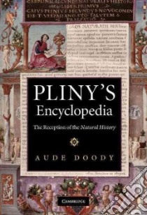 Pliny's Encyclopedia libro in lingua di Doody aude